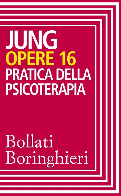 Opere. Ediz. integrale. Vol. 16 - Carl Gustav Jung,Lisa Baruffi,Silvano Daniele,Paolo Santarcangeli - ebook
