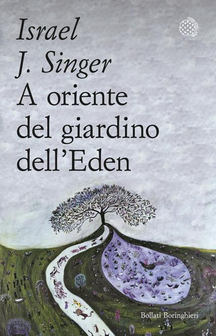 A Oriente del giardino dell'Eden - Israel Joshua Singer,Marina Morpurgo - ebook