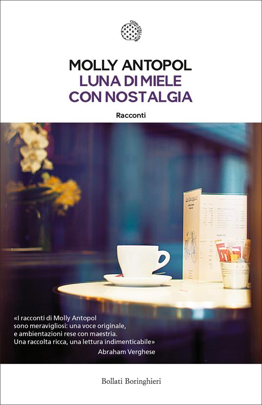 Luna di miele con nostalgia - Molly Antopol,Costanza Prinetti - ebook