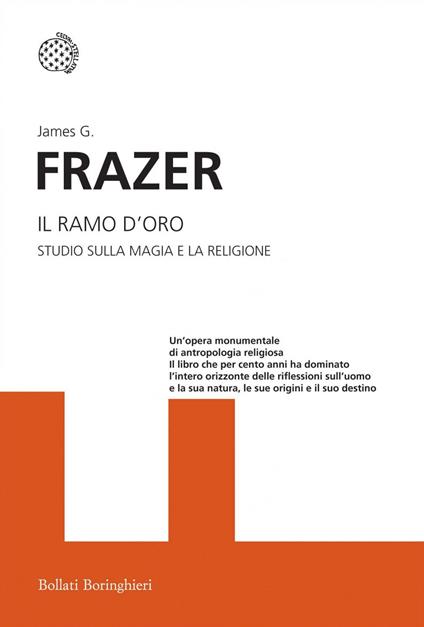 Il ramo d'oro. Studio della magia e la religione - James George Frazer,Lauro De Bosis - ebook