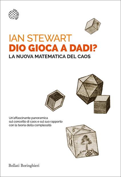 Dio gioca a dadi? La nuova matematica del caos - Ian Stewart,Angela Iorio,Libero Sosio - ebook