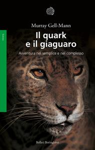 Il quark e il giaguaro. Avventura nel semplice e nel complesso