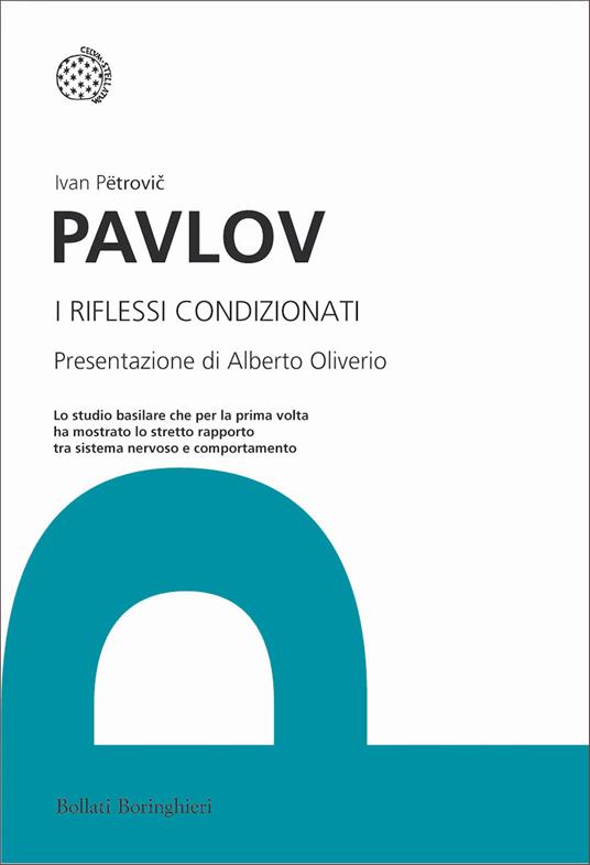 I riflessi condizionati - Ivan Petrovic Pavlov,Margherita Silvestri-Lapenna - ebook