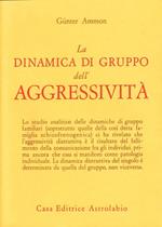 La dinamica di gruppo dell'aggressività