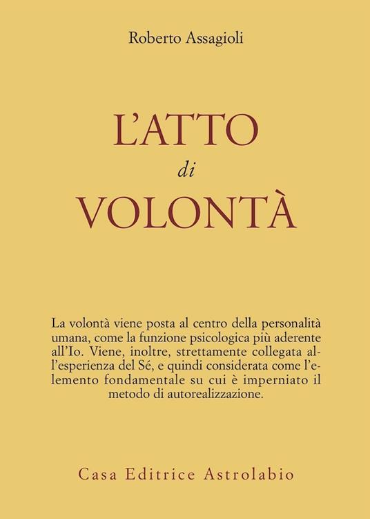 L'atto di volontà - Roberto Assagioli - copertina