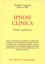 Ipnosi clinica. Principi e applicazioni