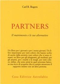 Partners. Il matrimonio e le sue alternative - Carl R. Rogers - copertina