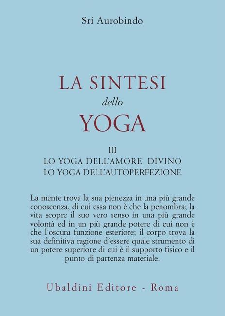 La sintesi dello yoga. Vol. 3: Lo yoga della perfezione di sé - Aurobindo (sri) - copertina