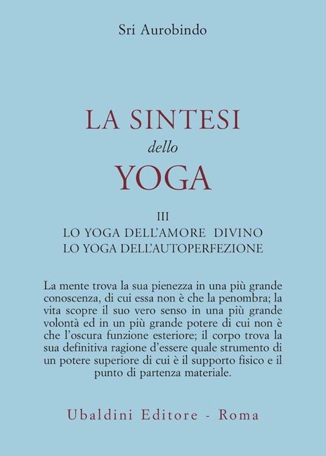 La sintesi dello yoga. Vol. 3: Lo yoga della perfezione di sé - Aurobindo (sri) - copertina