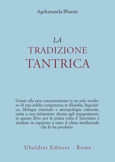 La tradizione tantrica - Agehananda Bharati - 2