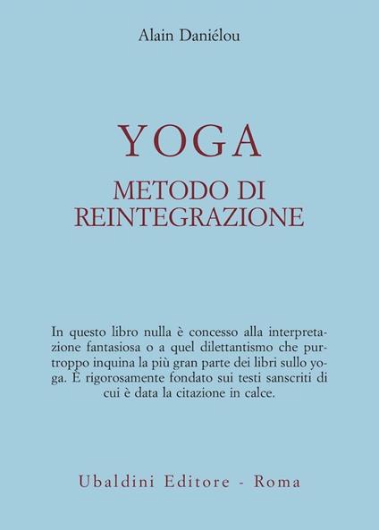 Yoga, metodo di reintegrazione - Alain Daniélou - copertina