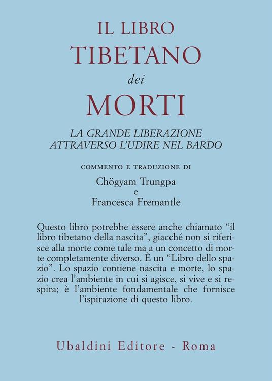 Il libro tibetano dei morti. La grande liberazione attraverso l