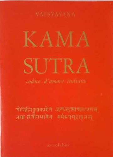 Kama sutra. Codice d'amore indiano - Mallanaga Vatsyayana - copertina