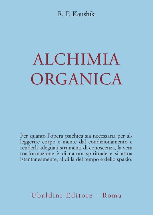 Alchimia organica - R. P. Kaushik - copertina