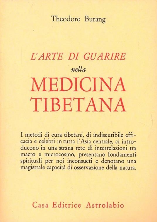 L' arte di guarire nella medicina tibetana - Theodore Burang - copertina