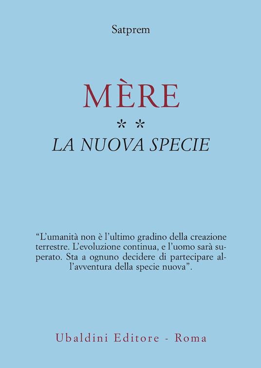 Mère. Vol. 2: La nuova specie. - Satprem - copertina