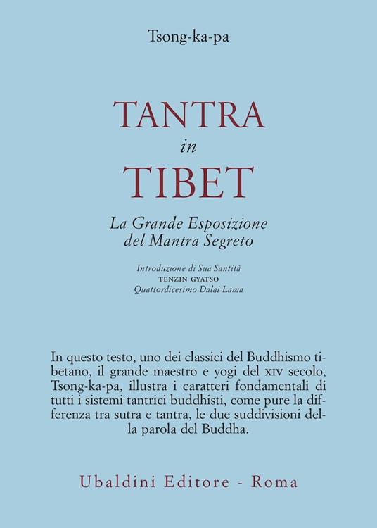 Tantra in Tibet. La grande esposizione del Mantra segreto (parte prima). Vol. 1: Tantra in Tibet. - Tsong Khapa (Lama) - copertina