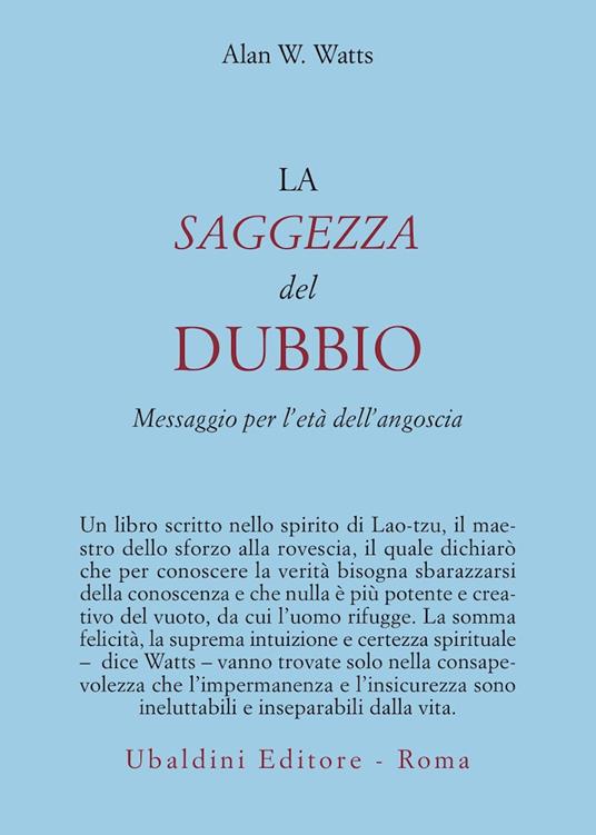 La saggezza del dubbio. Messaggio per l'età dell'angoscia - Alan W. Watts - copertina