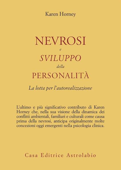 Nevrosi e sviluppo della personalità. La lotta per l'autorealizzazione - Karen Horney - copertina