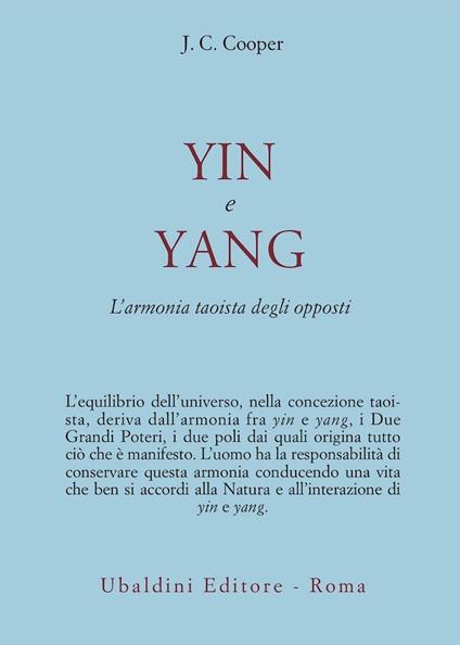 Yin e Yang. L'armonia taoista degli opposti - J. C. Cooper - copertina