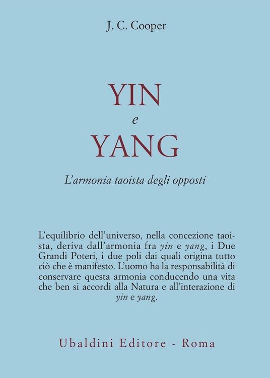 Yin e Yang. L'armonia taoista degli opposti - J. C. Cooper - copertina
