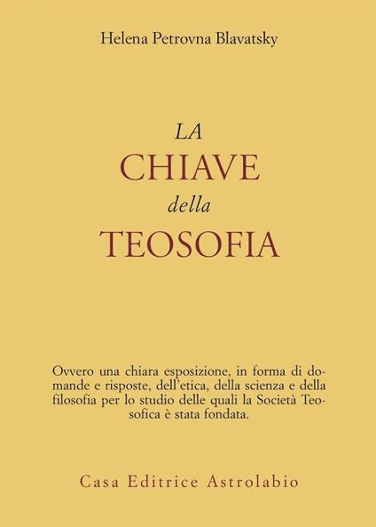 La chiave della teosofia - Helena Petrovna Blavatsky - copertina