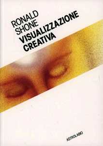 Libro Visualizzazione creativa Ronald Shone