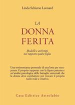 La donna ferita. Modelli e archetipi del rapporto padre-figlia