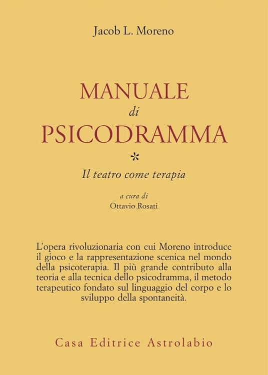 Manuale di psicodramma. Vol. 1: Il teatro come terapia - Jacob Levi Moreno - copertina