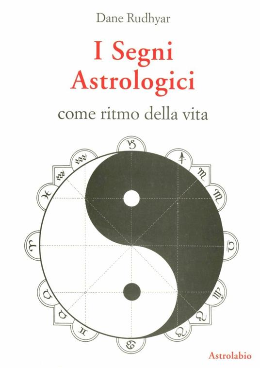 I segni astrologici come ritmo della vita - Dane Rudhyar - copertina