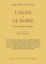 L' ansia e le fobie. Una prospettiva cognitiva