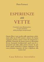 Esperienze delle vette. Creatività estasi illuminazione: le nuove frontiere della psicologia transpersonale