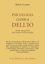 Psicologia clinica dell'io. Analisi transazionale delle strutture della personalità