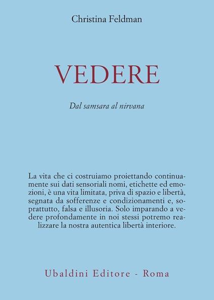 Vedere. Dal samsara al nirvana - Christina Feldman - copertina