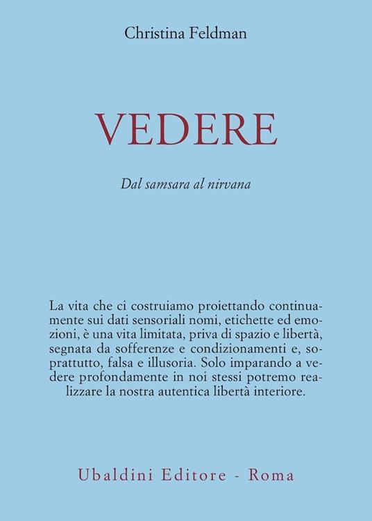 Vedere. Dal samsara al nirvana - Christina Feldman - copertina