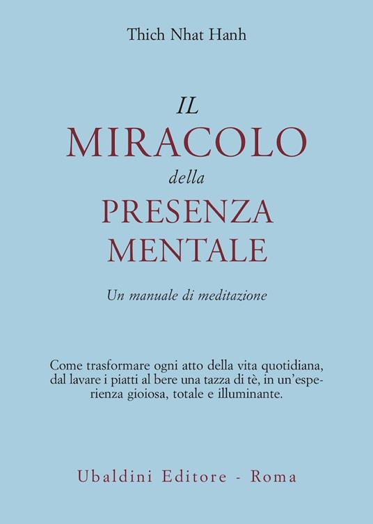 Il miracolo della presenza mentale. Un manuale di meditazione - Thich Nhat Hanh - copertina