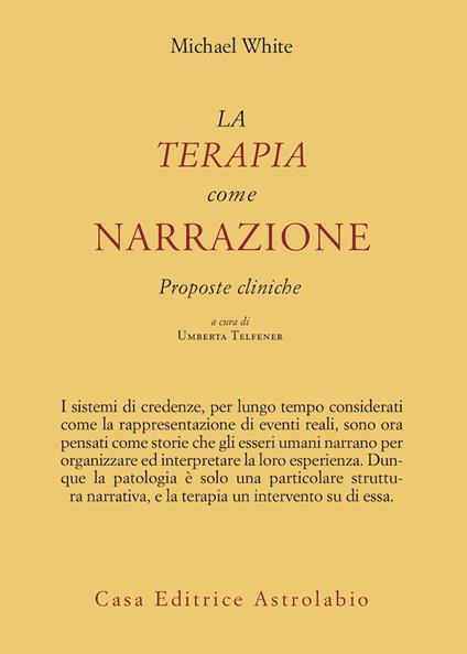 La terapia come narrazione. Proposte cliniche - Michael White - copertina