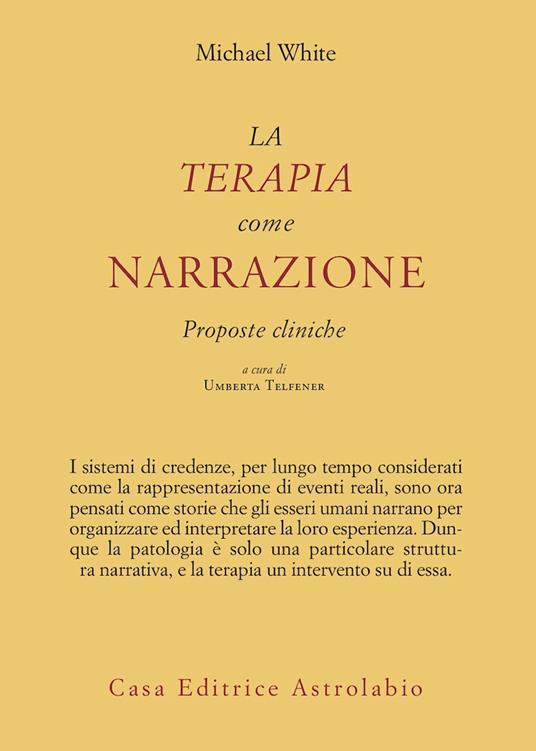 La terapia come narrazione. Proposte cliniche - Michael White - copertina