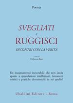 Svegliati e ruggisci. Incontri con la verità