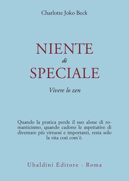 Niente di speciale. Vivere lo zen - Charlotte Joko Beck - copertina