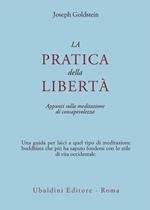 La pratica della libertà. Appunti sulla meditazione di consapevolezza