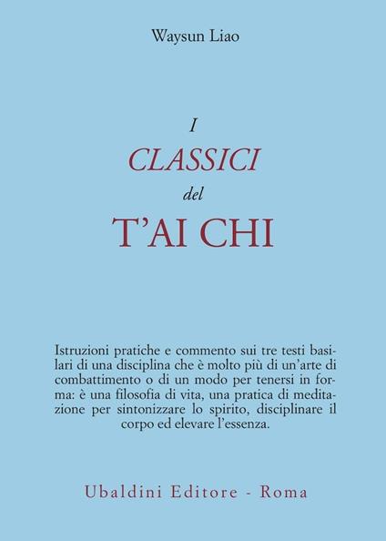 I classici del T'ai Chi - Waysun Liao - copertina
