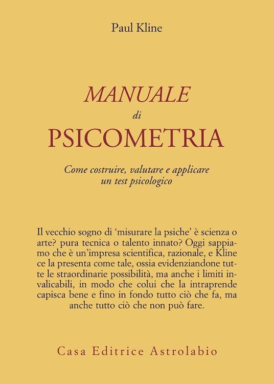 Manuale di psicometria. Come costruire, valutare e applicare un test psicologico - Paul Kline - copertina