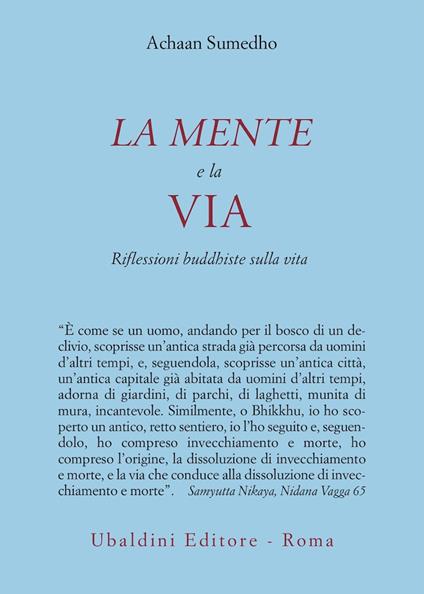 La mente e la via. Riflessioni buddhiste sulla vita - Achaan Sumedho - copertina