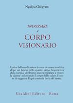 Indossare il corpo visionario