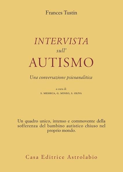 Intervista sull'autismo. Una conversazione psicoanalitica - Frances Tustin - copertina