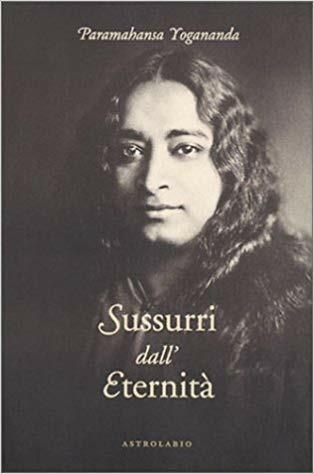 Sussurri dall'eternità - Swami Yogananda Paramhansa - copertina