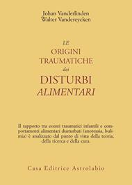 Le origini traumatiche dei disturbi alimentari