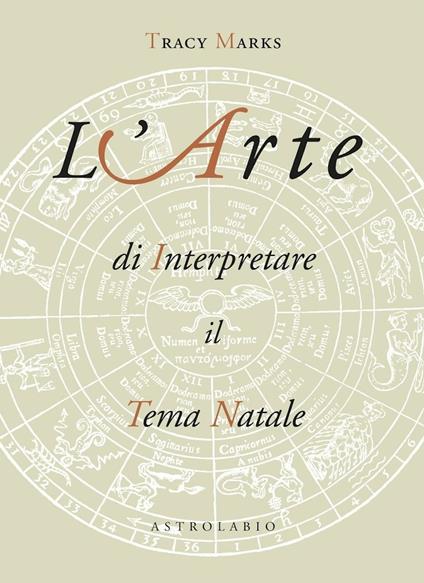 L' arte di interpretare il tema natale - Tracy Marks - copertina
