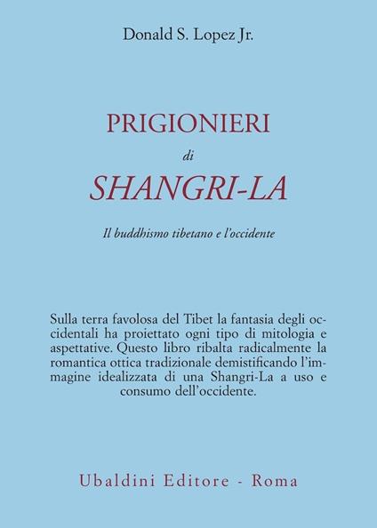 Prigionieri di Shangri-la. Il buddhismo tibetano e l'Occidente - Donald S. jr. Lopez - copertina